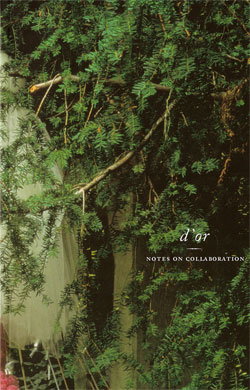 d’Or: Notes on Collaboration