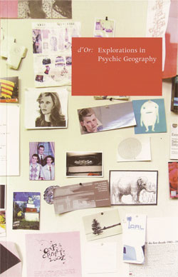 d’Or: Explorations in Psychic Geography
