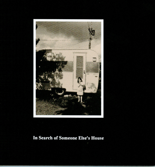 In Search of Someone Else's House